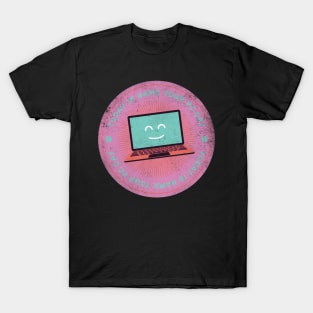 Today is Name Your PC Day Badge T-Shirt